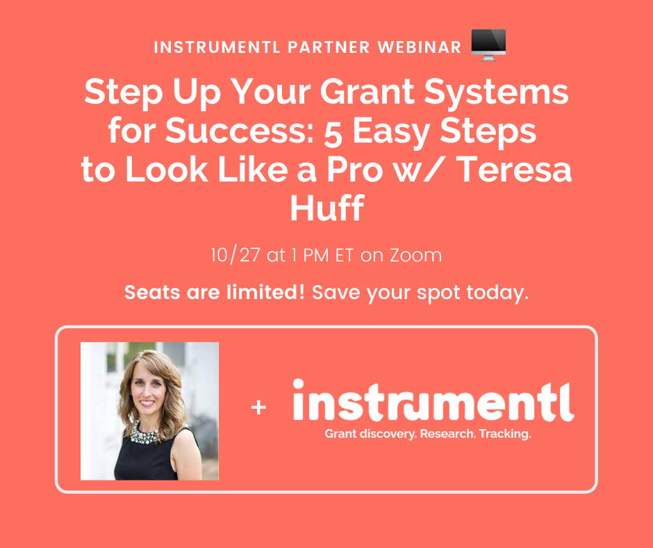 Step Up Your Grant Systems for Success - Instrumentl Partner Workshop with Teresa Huff