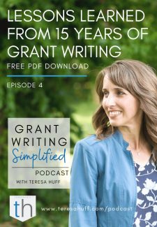 Lessons Learned in 15 Years of Grant Writing - Teresa Huff, Grant Writing Simplified